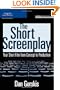 The Short Screenplay: Your Short Film from Concept to Production (Aspiring Filmmaker's Library)