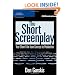 The Short Screenplay: Your Short Film from Concept to Production (Aspiring Filmmaker's Library)
