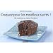 Craquez pour les moelleux sucr�s ! : 30 recettes au coeur fondant
