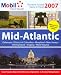 Mobil Travel Guide: Mid-Atlantic 2007 (Mobil Travel Guide Mid-Atlantic (Dc, De, MD, Nj, Pa, Va, Wv))