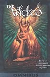 Wicked Volume 1: Omnibus Wicked Volume 1: Omnibus