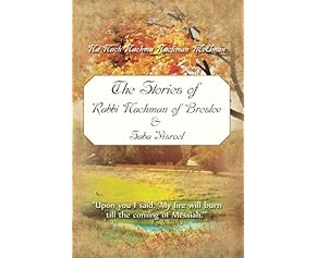 The Stories of Rabbi Nachman of Breslov and Saba Yisroel