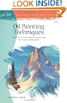 Oil Painting Techniques: Learn How to...