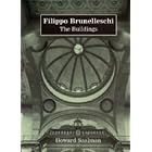 Filippo Brunelleschi: The Buildings by Howard Saalman