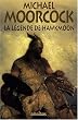 La L�gende de Hawkmoon : Le Joyau noir ; Le Dieu fou ; L'Ep�e de l'Aurore ; Le Secret des Runes ; Le Comte Airain ; Le Champion de Garathorm ; La Qu�te de Tanelorn