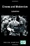 Cinema and Modernism (Critical Quarterly Book) (Critical Quarterly Book Series)
