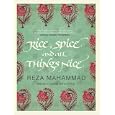 Rice, Spice and All Things Nice: Indian Cuisine with Style
