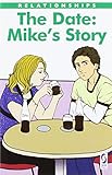 The date : Mike's story