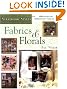 Fabric and Florals
