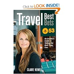 Travel Best Bets: An Insider’s Guide to Taking the Best Trips Ever (Paperback)