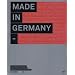 Made in Germany: Aktuelle Kunst aus Deutschland