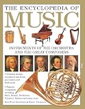 The encyclopedia of music : instruments of the orchestra and the great composers