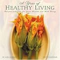 A Year of Healthy Living 2009 Wall Calendar