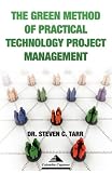 The Green Method Of Practical Technology Project Management The Green Method Of Practical Technology Project Management