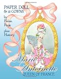 Marie Antoinette Queen of France Paper Dolls