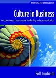 Culture in Business - Introduction to cross-cultural Leadership and Communication