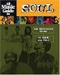 All Music Guide to Soul: The Definitive Guide to R&B and Soul