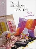 Peindre sur textile : Vivre en couleurs