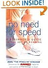 No Need for Speed: A Beginner's Guide to the Joy of Running