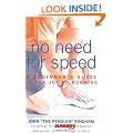 No Need for Speed: A Beginner's Guide to the Joy of Running