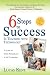 6 Steps to Success in Teaching with Technology: A Guide to Using Technology in the Cl...