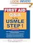 First Aid Q&A for the USMLE Step 1, Second Edition (First Aid USMLE)