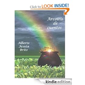 Arcoiris de cuentos (Spanish Edition)