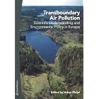 Click here to buy Transboundary Air Pollution: Scientific Understanding and Environmental Policy in Europe by  Hakan Pleijel.