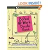 The Bored at Work Doodle Book