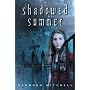 Shadowed Summer