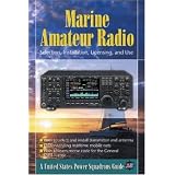 Marine Amateur Radio: Selection, Installation, Licensing, and Use