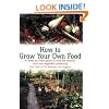 How to Grow Your Own Food: A Week-by-week Guide to Wild Life Friendly Fruit and Vegetable Gardening