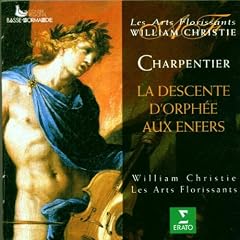 M.-A. Charpentier - La descente d'Orph�e aux Enfers / Les Arts Florissants, Christie