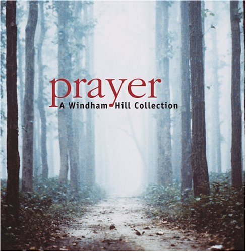 Prayer: A Windham Hill Collection under The Classical Store