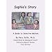 Sophie's Story: A Guide to Selective Mutism