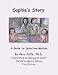 Sophie's Story: A Guide to Selective Mutism
