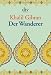 Produkt-Bild: Der Wanderer: Seine Gleichnisse und Erz&auml;hlungen