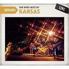 Setlist: the Very Best of Kansas Live