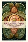 Produkt-Bild: Crowley Tarot F&uuml;hrer Band 1: Eine magische Reise durch die Welt des Mega Therion