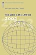 The WTO Case Law of 2003: The American Law Institute Reporters' Studies (The American Law Institute Reporters Studies on WTO Law)