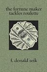 The Fortune Maker Tackles Roulette