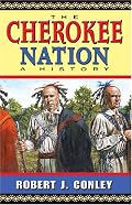 The Cherokee Nation: A History