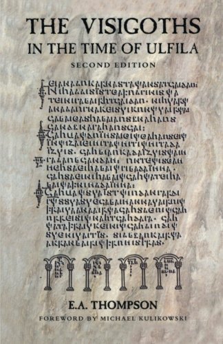 The Visigoths in the Time of Ulfila