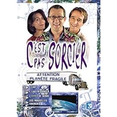 C'est pas sorcier : attention plan�te fragile