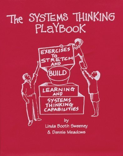 The Systems Thinking Playbook: Exercises to Stretch and Build Learning and Systems Thinking Capabilities Har/DVD by Sweeney Ed.D., Linda Booth, Meadows, Dennis (2010) Hardcover