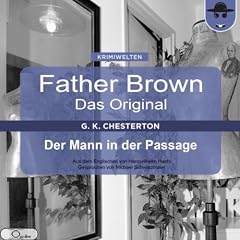 Der Mann in der Passage (Father Brown - Das Original 16)
