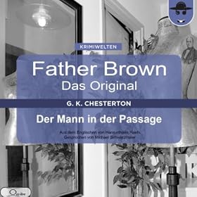 Der Mann in der Passage (Father Brown - Das Original 16)