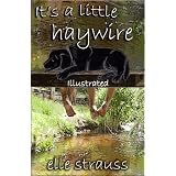 It's a Little Haywire