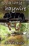 It's a Little Haywire