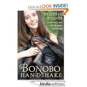 Bonobo Handshake: A Memoir of Love and Adventure in the Congo